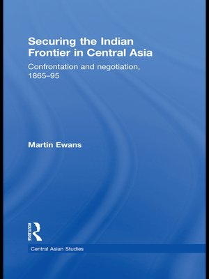 cover image of Securing the Indian Frontier in Central Asia